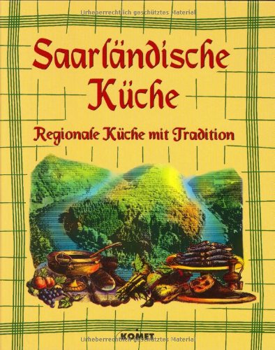 Saarländische Küche (Regionale Küche mit Tradition) Leisure, Home & Garden