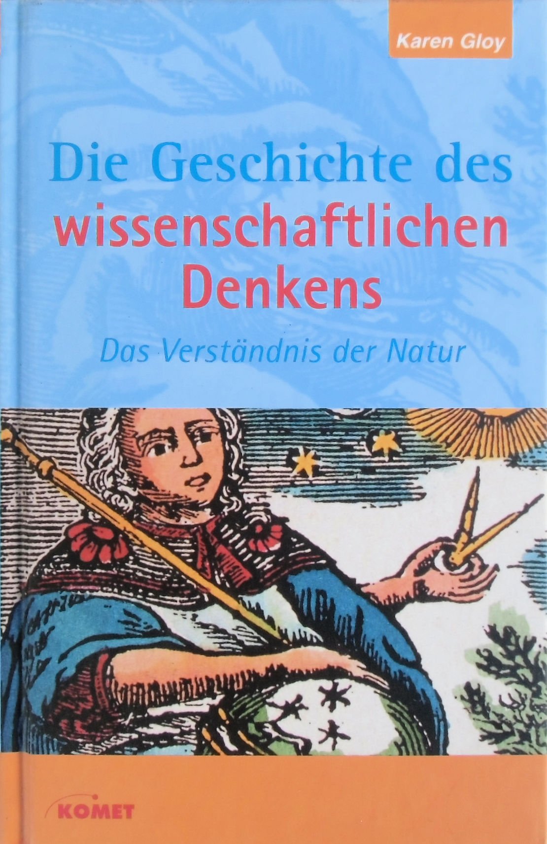 Die Geschichte des wissenschaftlichen Denkens: Das Verständnis der Natur Philosophy
