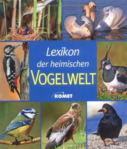 Lexikon der heimischen Vogelwelt Natural Sciences Books