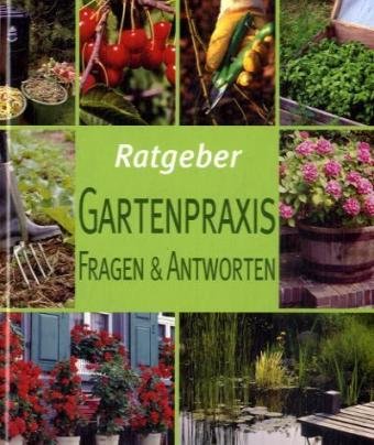 Ratgeber Gartenpraxis: Fragen & Antworten Garden & Plants