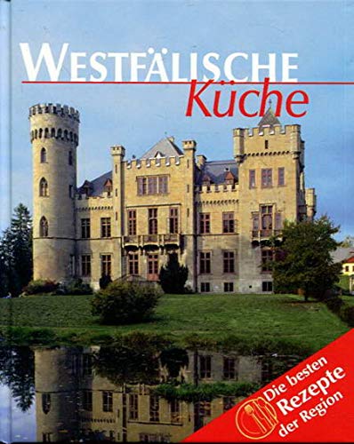 Westfälische Küche. Die besten Rezepte der Region Books