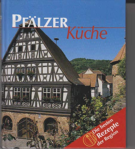 Pfälzer Küche. Die besten Rezepte der Region Books