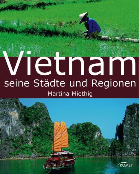 Vietnam: Seine Städte und Regionen Leisure, Home & Garden