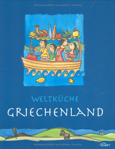 Weltküche Griechenland Cooking & Enjoying