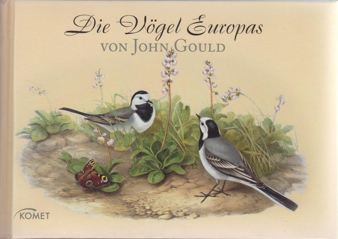 John Gould - Die Vögel Europas Leisure, Home & Garden Books