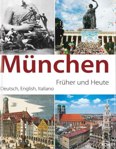 München - früher und heute: Dtsch.-Engl.-Italien. Leisure, Home & Garden