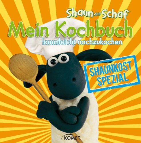 Shaun-das-Schaf - Mein Kochbuch, lammleicht nachzukochen: Shaunkost spezial Leisure, Home & Garden