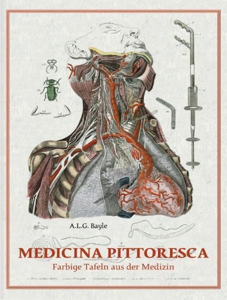 Medicina Pittoresca: Farbige Tafeln aus der Medizin Film, Art & Culture