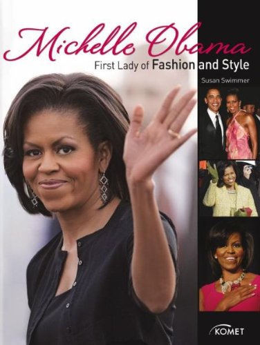 Michelle Obama: First Lady of Fashion and Style Politics & Society