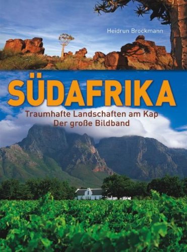 Südafrika: Traumhafte Landschaften am Kap - Der große Bildband Travel
