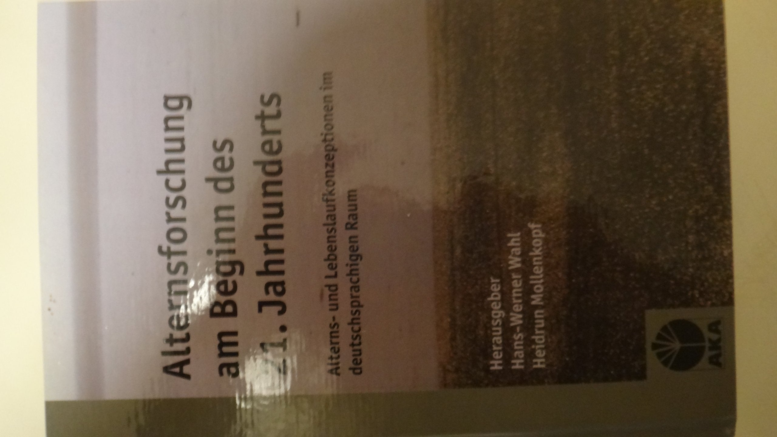 Alternsforschung am Beginn des 21. Jahrhunderts: Alterns- und Lebenslaufkonzeptionen im deutschsprachigen Raum Health, Nutrition & Fitness