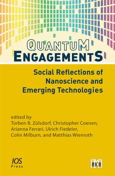 Quantum Engagements: Social Reflections of Nanoscience and Emerging Technologies Social Sciences Books