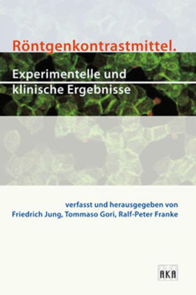 Röntgenkontrastmittel: Experimentelle und klinische Ergebnisse Medicine