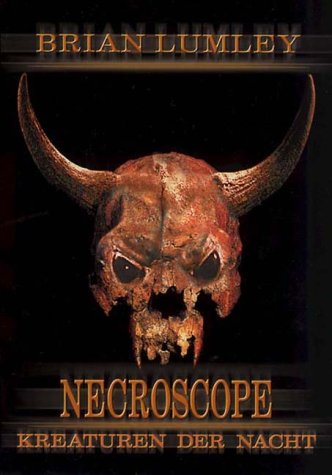 Necroscope. Bd. 3 Kreaturen der Nacht Horror & Mystery