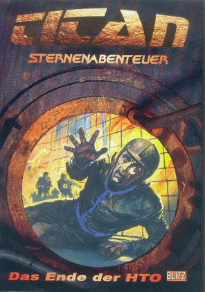 Titan, Sternenabenteuer, Bd.1 : Das Ende der HTO Historical Fiction