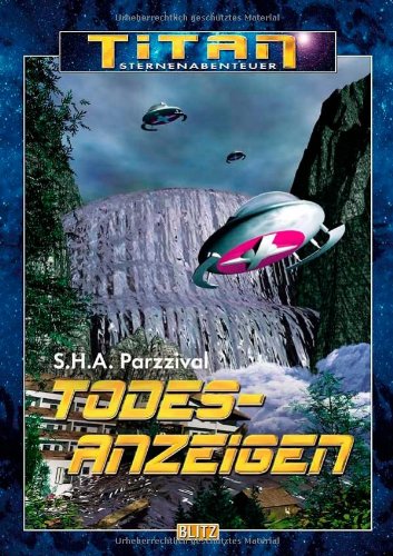 Todesanzeigen: Social Fiction-Thriller (Titan-Sternenabenteuer) Contemporary literature