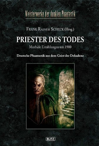 Meisterwerke der dunklen Phantastik, Band 04 - Priester des Todes Horror & Mystery