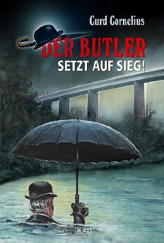 Der Butler setzt auf Sieg: Regio-Crime Crime & Thrillers