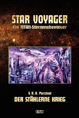 Star Voyager, Band 05: Der stählerne Krieg Books