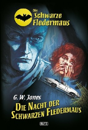 Die Schwarze Fledermaus - Die Nacht der schwarzen Fledermaus - Jones, G. W. book