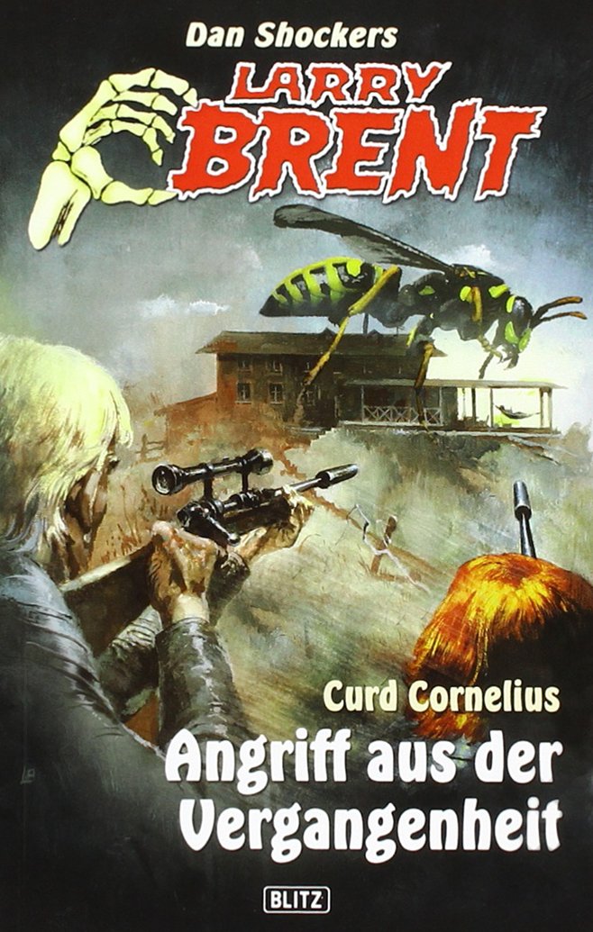 Dan Shockers Larry Brent - Neue Fälle, Angriff aus der Vergangenheit: Mystery-Thriller Horror & Mystery
