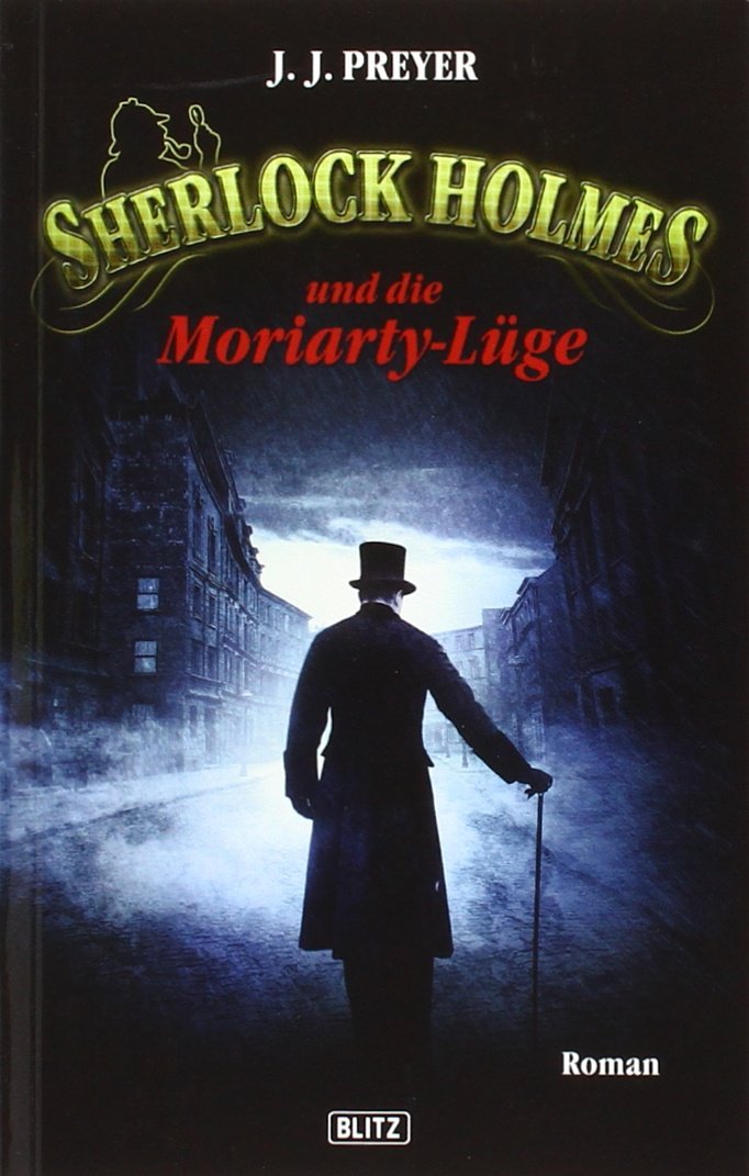 Sherlock Holmes und die Moriarty-Lüge: Roman Books
