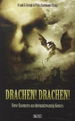 Drachen! Drachen!: Fiese Essenzen aus dreiundzwanzig Genres Books