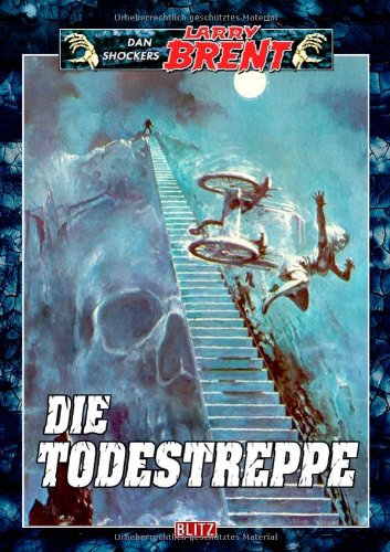 Larry Brent - Band 03 - Die Todestreppe Contemporary literature