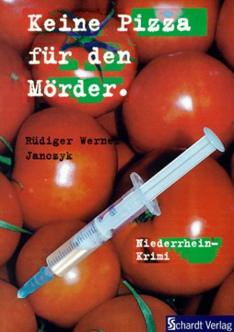 Keine Pizza für den Mörder: Mönchengladbach-Krimi Crime & Thrillers
