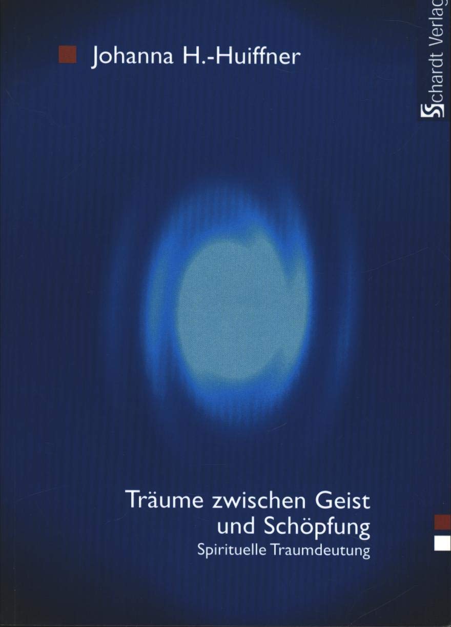 Träume zwischen Geist und Schöpfung Religion & Esotericism
