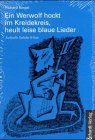 Ein Werwolf hockt im Kreidekreis, heult leise blaue Lieder. Suchtvolle Gedichte und Texte: Suchtvolle Gedichte & Texte Poetry
