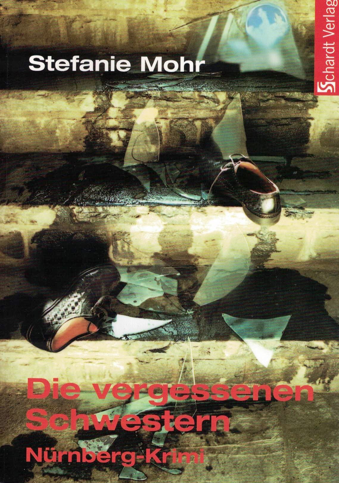 Die vergessenen Schwestern: Nürnberg-Krimi Contemporary literature