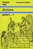 Schon von Salomo gehört?: Nachdenkliches für unsere Zeit Contemporary literature