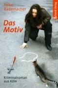 Das Motiv: Krimi aus Köln Crime & Thrillers