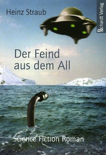 Der Feind aus dem All: Science Fiction Roman Contemporary literature