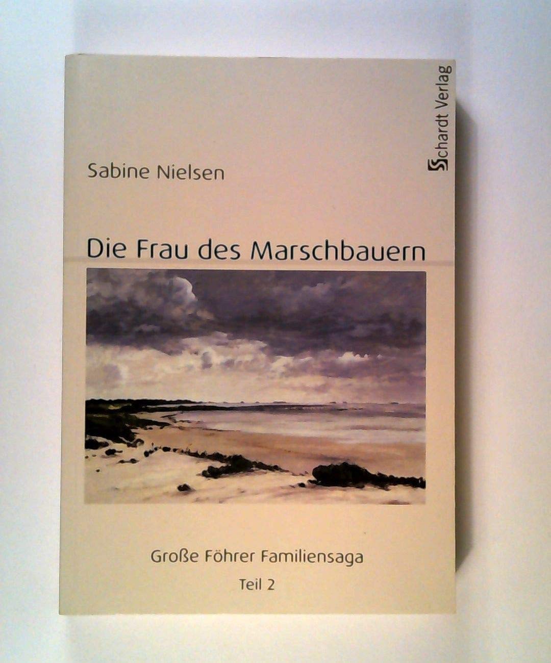 Die Frau des Marschbauern: Große Föhrer Familiensaga / Teil 2. Roman Contemporary literature Books