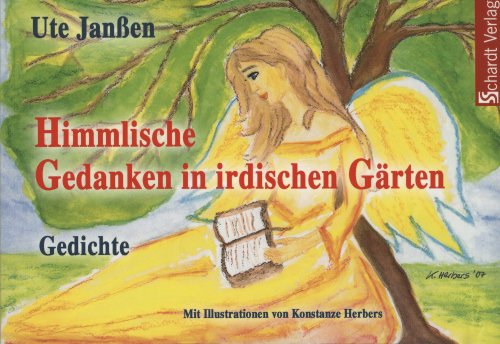Himmlische Gedanken in irdischen Gärten: Gedichte Poetry