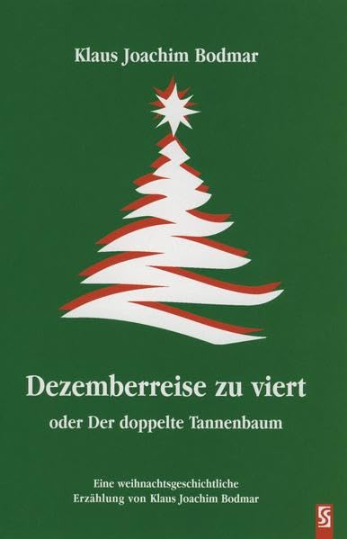 Dezemberreise zu viert oder Der doppelte Tannenbaum Holiday Reading