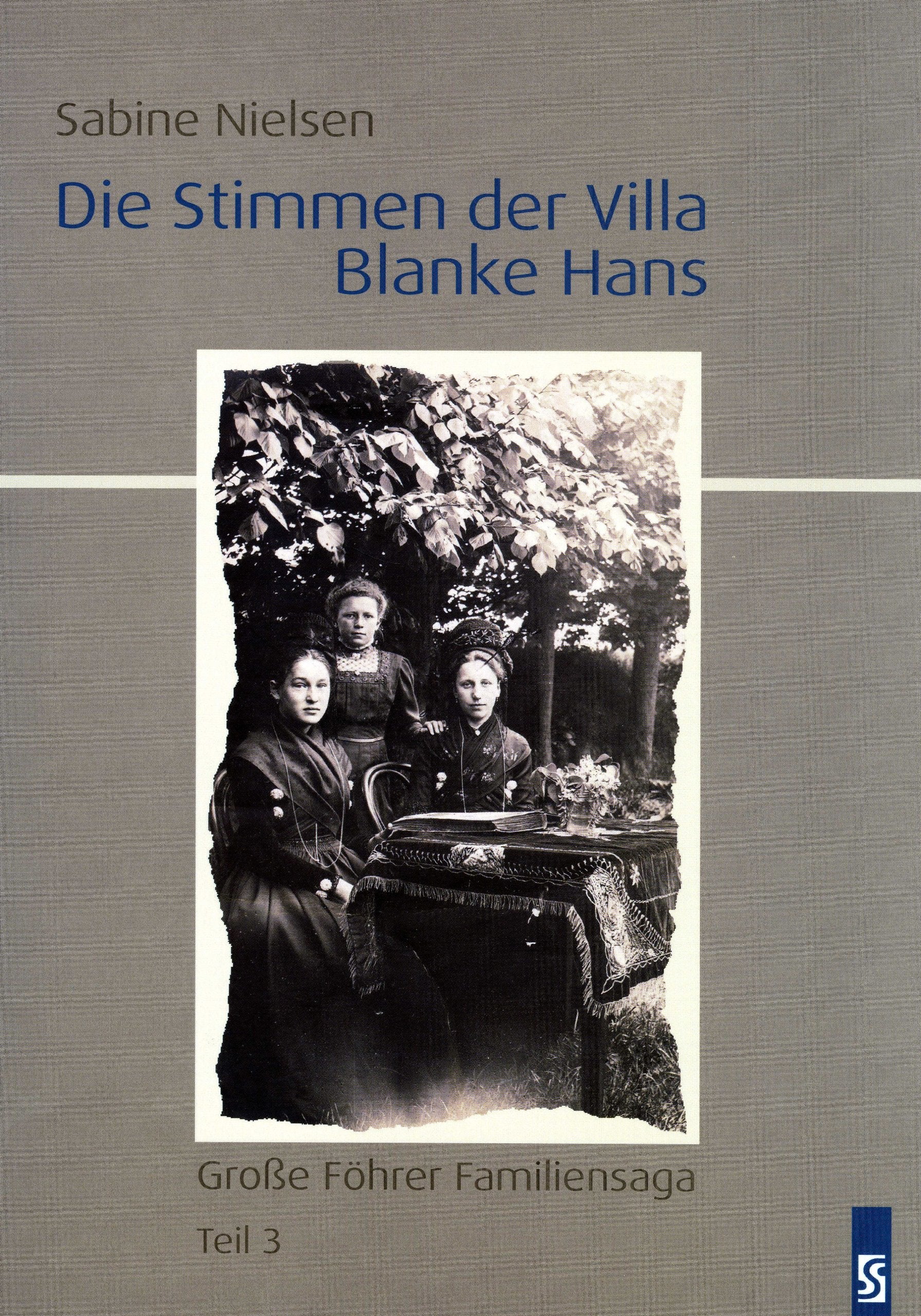 Die Stimmen der Villa Blanke Hans. Roman: Große Föhrer Familiensaga. Teil 3 Contemporary literature