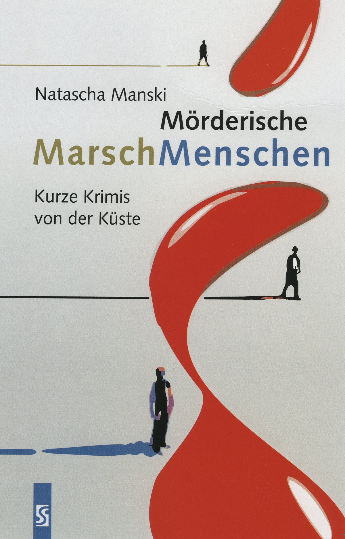 Mörderische MarschMenschen: Kurze Krimis von der Küste Crime & Thrillers