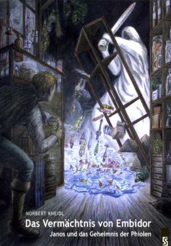 Das Vermächtnis von Embidor 02: Jason und das Geheimnis der Phiolen Historical Fiction