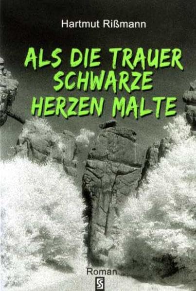 Als die Trauer schwarze Herzen malte Contemporary literature