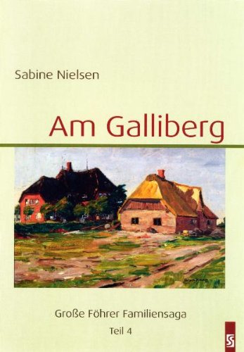 Am Galliberg: Große Föhrer Familiensaga - Teil 4 Contemporary literature
