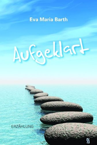Aufgeklart: Erzählung Contemporary literature