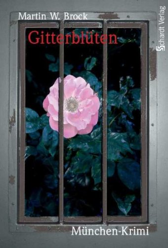 Gitterblüten: München-Krimi Contemporary literature