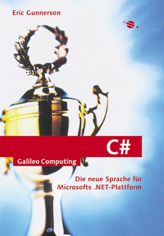 Product Image: C Sharp - Die neue Sprache für Microsofts .NET-Plattform (Galileo Computing)
