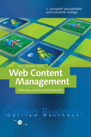 Web Content Management - Websites professionell planen und betreiben (Galileo Business) Computer Science