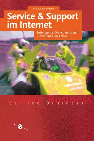 Service und Support im Internet - Intelligente Dienstleistungen - effizient zum Erfolg Business, Finance & Career