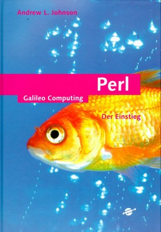 Perl - Der Einstieg (Galileo Computing) Computer Science Books