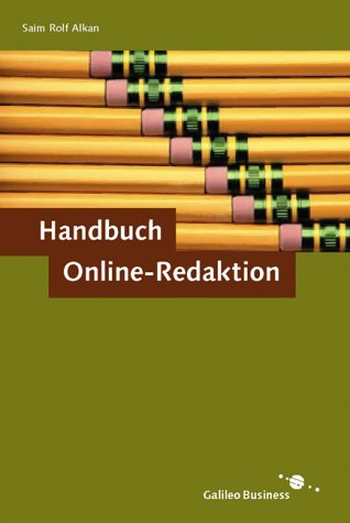 Handbuch Online-Redaktion (Galileo Design) Media & Communication
